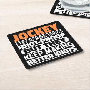 Jockey I Try To Make Things Funny Sayings Jockey Square Paper Coaster