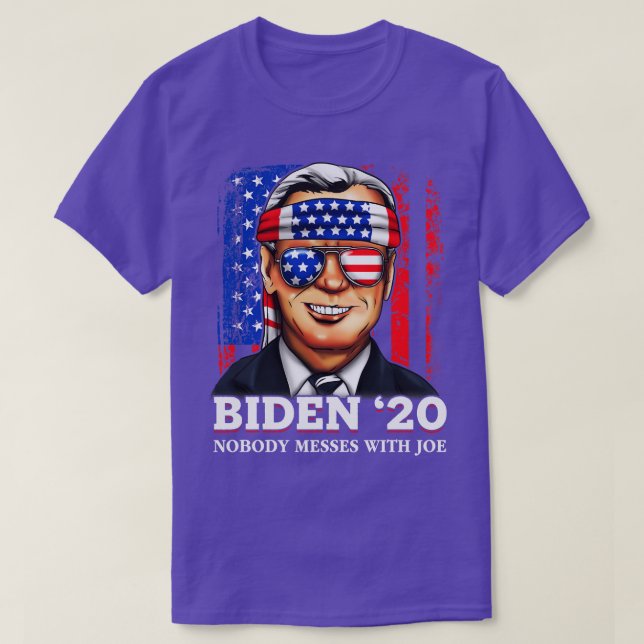 Joe 2020 Nobody Messes With Joe T-Shirt (Design Front)
