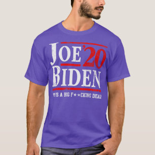 Joe 2020 This Is A Big Deal T-Shirt