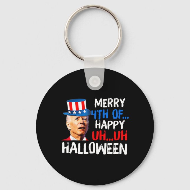 Joe Biden 4th Of July Confused Fun Merry 4th Of Ha Key Ring (Front)