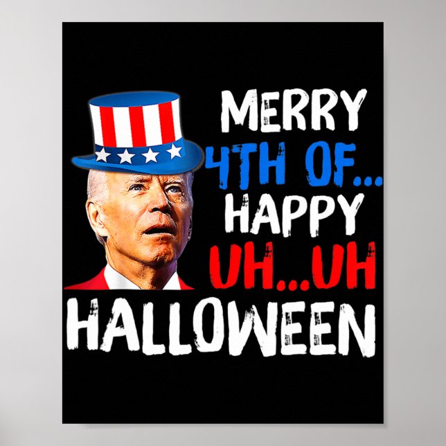 Joe Biden 4th Of July Confused Fun Merry 4th Of Ha Poster (Front)