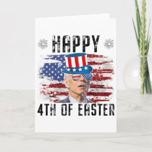 Joe Biden 4th Of July Happy Easter 4th Of July Us Card