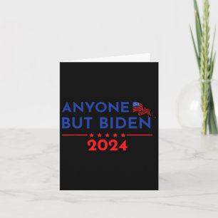 Joe Biden Anyone But Biden 2024 Trump 1  Card