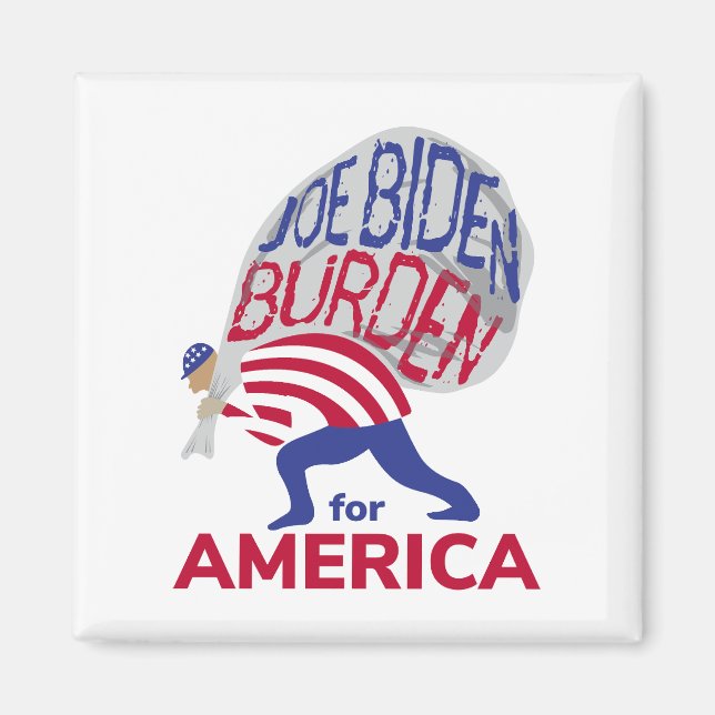 Joe Biden Burden for America Magnet (Front)