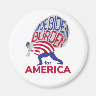 Joe Biden Burden for America Magnet