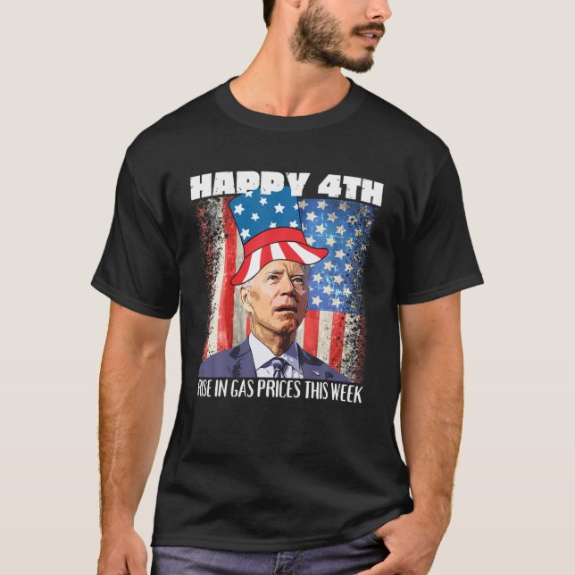 Joe Biden Confused 4Th July Gas Prices Political A T-Shirt (Front)