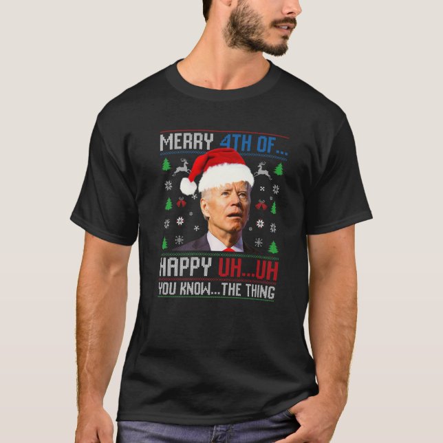 Joe Biden Confused Merry Happy Funny 4Th Of July C T-Shirt (Front)