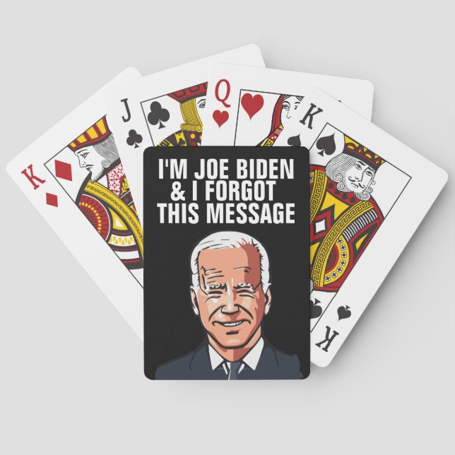 JOE BIDEN FUNNY FORGOT MESSAGE PLAYING CARDS (Back)