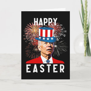 Joe Biden Happy Easter For Funny 4th Of July  Card