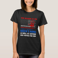 Joe Biden Has Blood On His Hands Anti Biden Bring