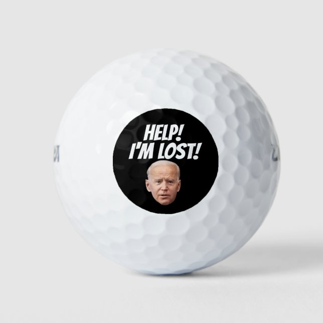 JOE BIDEN HELP! I'M LOST! father's day GOLF BALLS (Front)