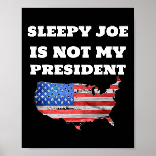 Joe Biden Is Not My President Harris Usa Election Poster