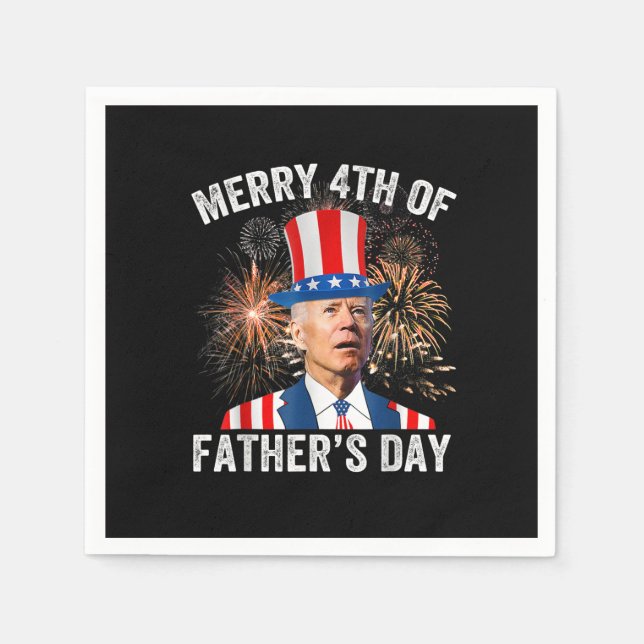 Joe Biden Merry 4th Of Father's Day Funny 4th Of J Napkin (Front)