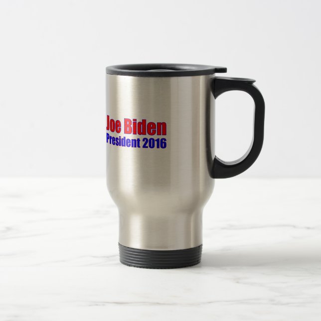 Joe Biden President 2016 Travel Mug (Right)