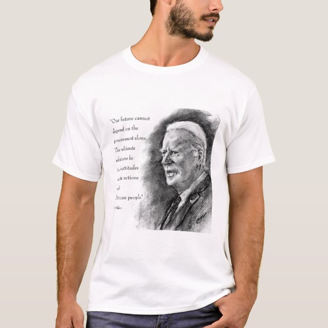 Joe Biden & Quote T-Shirt (Front)