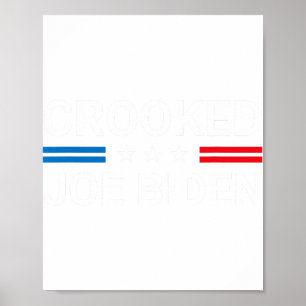 Joe Biden Trump Quote Called Joe Biden Crooked  Poster