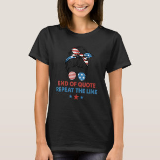 Joe End Of Quote Repeat The Line 16 T-Shirt