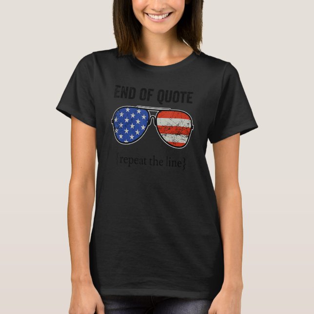 Joe End Of Quote Repeat The Line 2 T-Shirt (Front)