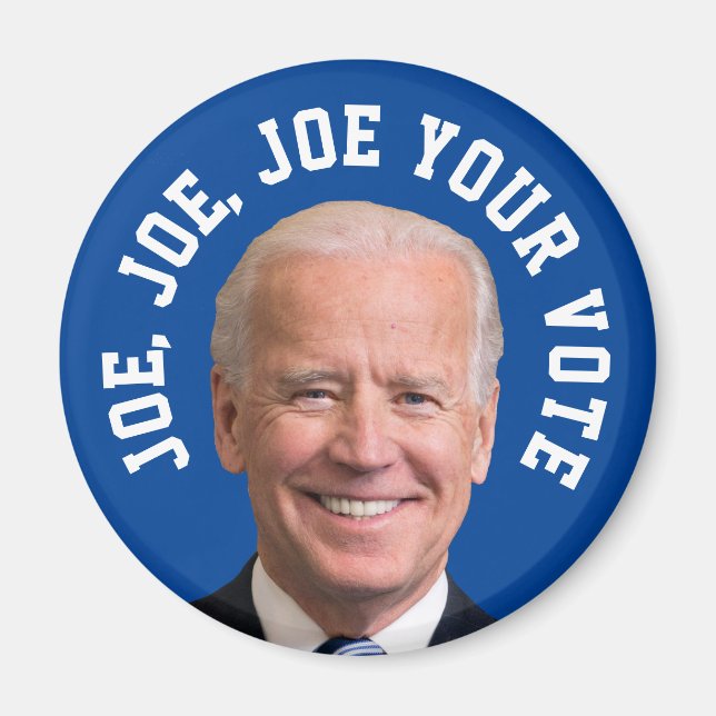 Joe, Joe, Joe Your Vote Magnet (Front)