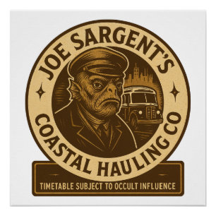 Joe Sargent’s Coastal Hauling Co. Poster