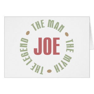 Joe The Man The Myth The Legend Tees Gifts