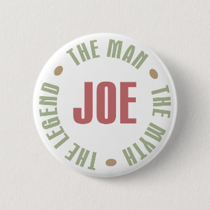 Joe The Man The Myth The Legend Tees Gifts 6 Cm Round Badge