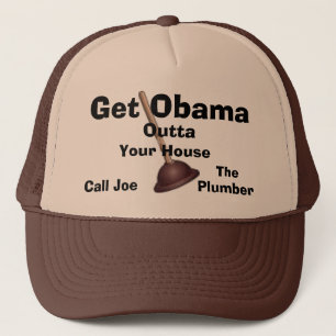 Joe The Plumber Cap-Get Obama Outta.. Trucker Hat
