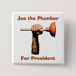 Joe the Plumber  For President 15 Cm Square Badge