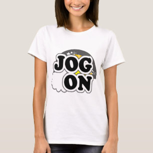 Jog On T-Shirt