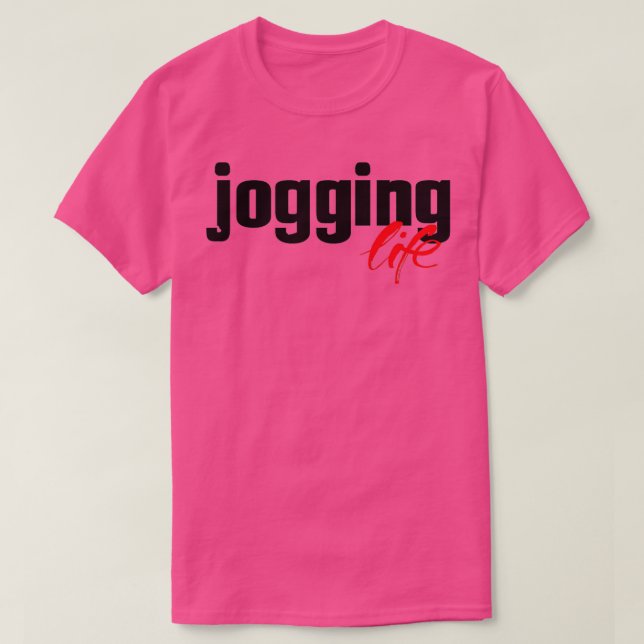 Jogging Life Jog Running Runner T-Shirt (Design Front)