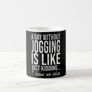 Jogging Running Running Funny Saying Gift Coffee Mug