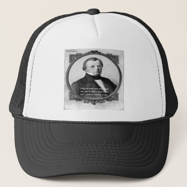 Johann Fichte "Misunderstood"  Quote Trucker Hat (Front)