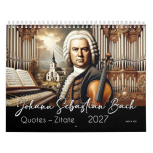 Johann Sebastian Bach Quotes and Portraits 2027 Calendar