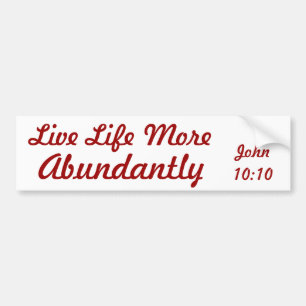 John 10:10, Bumper Sticker