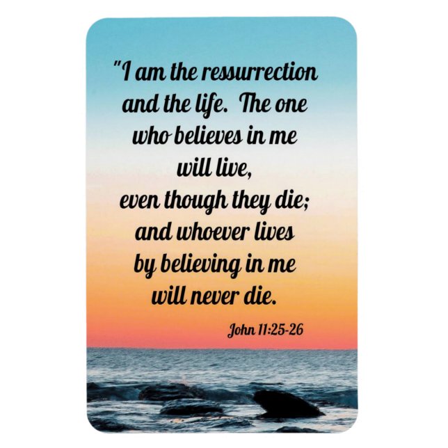 John 11:25-26 magnet (Vertical)