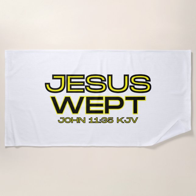 John 11:35 Bible Verse KJV Quote Beach Towel (Front)
