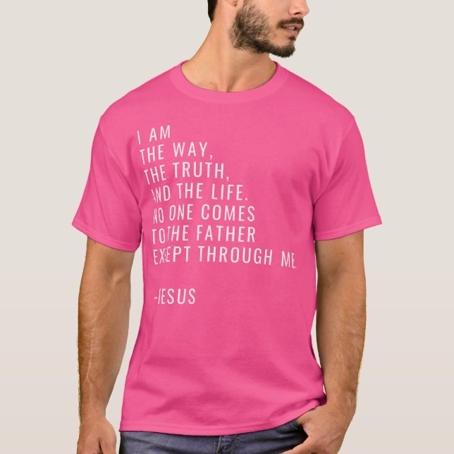 John 146 Jesus Quote By 2415 T-Shirt (Front)