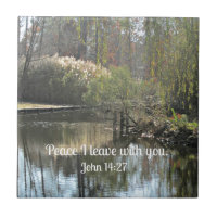 John 14:27 Peace I leave with you.