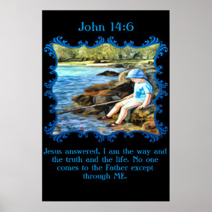 John 14:6 Baby boy fishing in the river. Poster