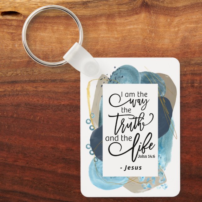 John 14:6 I Am the Way Truth Life Christian Bible  Key Ring (Front)