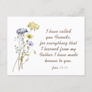 John 15:15 I have called you friends Bible Verse Postcard