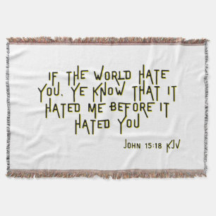 John 15:18 KJV Bible Scripture Verse Throw Blanket