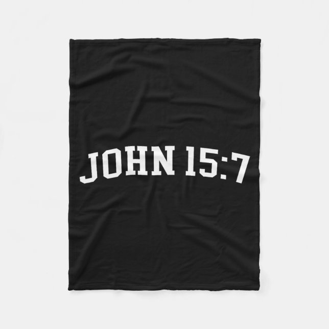John 15 7  fleece blanket (Front)