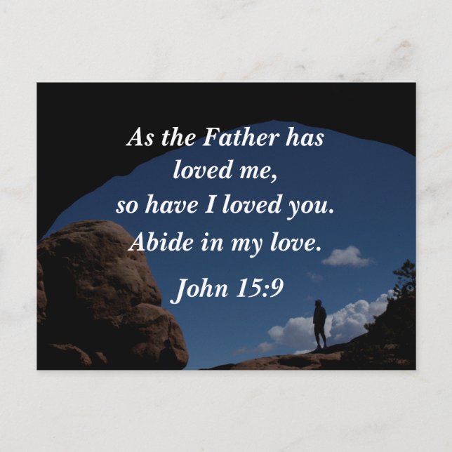 John 15:9 As the Father has loved me Postcard (Front)