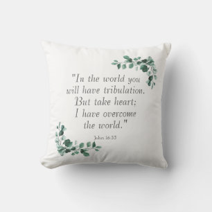 John 16:33  Bible Verses to Encourage You Cushion