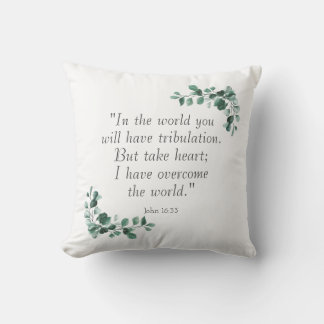 John 16:33 Bible Verses to Encourage You Cushion