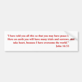 John 16:33 bumper sticker