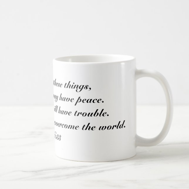 John 16:33 coffee mug (Right)