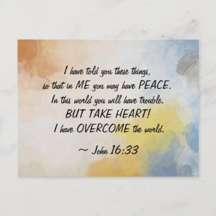 John 16:33  I Have OVERCOME the World! Postcard