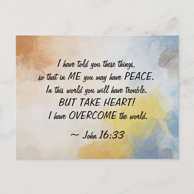 John 16:33  I Have OVERCOME the World! Postcard (Front)